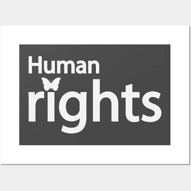 Human rights artistic text design Wall Art by D1FF3R3NT